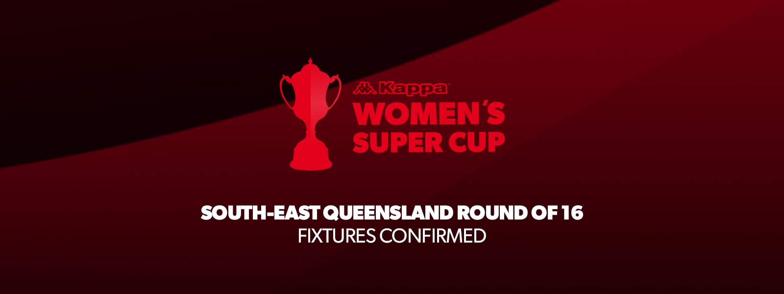 Round of 16 Kappa Women's Super Cup Fixtures Confirmed - Football ...