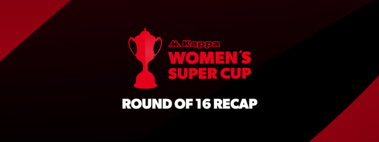 Quarter Final spots secured in Kappa Women’s Super Cup Round of 16 ...