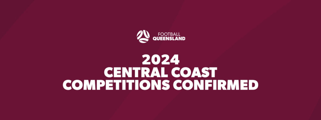 2024 Central Coast Competition Structures Confirmed Football Queensland   MicrosoftTeams Image 701 1024x384 