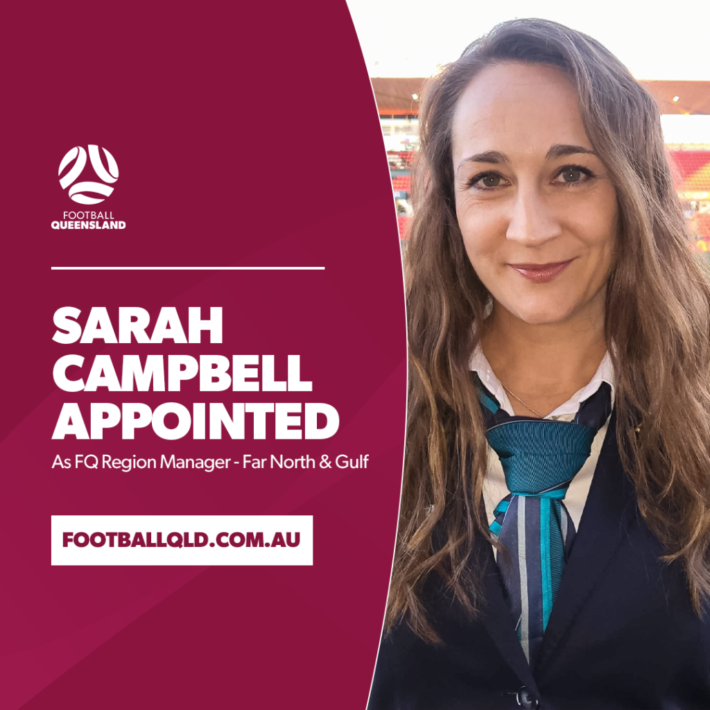 2407004 - General - Sarah Campbell Appointment - SM - Football Queensland